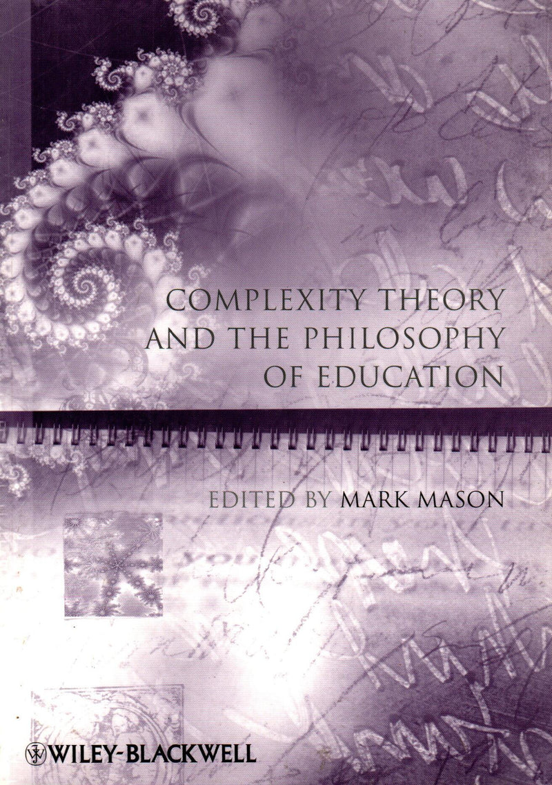 Complexity Theory and the Philosophy of Education