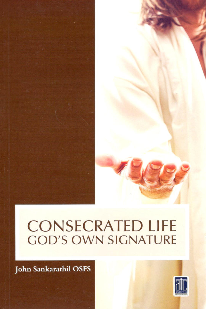 Consecrated Life: God's Own Signature