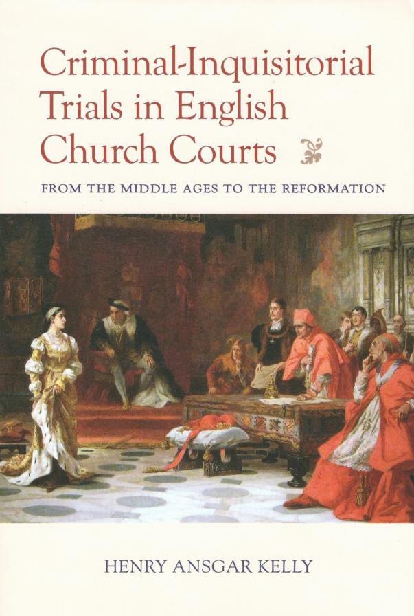 Criminal-Inquisitorial Trial in English Church Courts