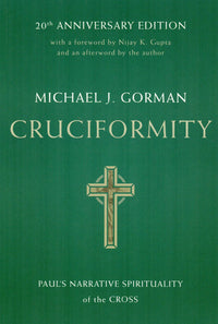 Cruciformity : Paul's Narrative Spirituality of the Cross