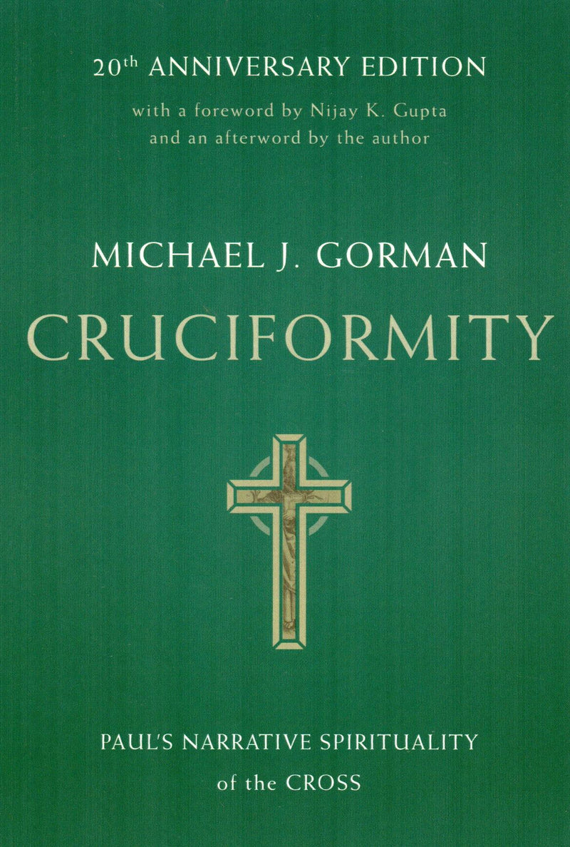 Cruciformity : Paul's Narrative Spirituality of the Cross