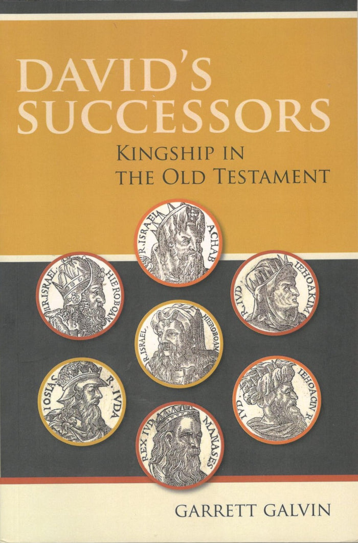 David's Successors: Kingship in the Old Testament