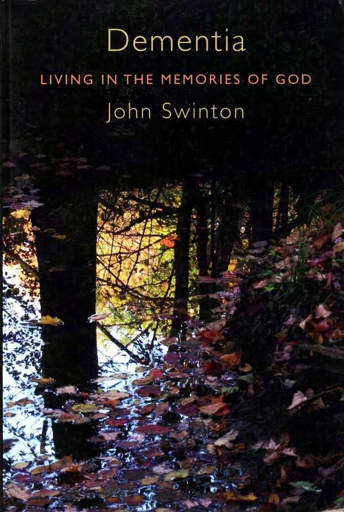 Dementia: Living in the Memories of God