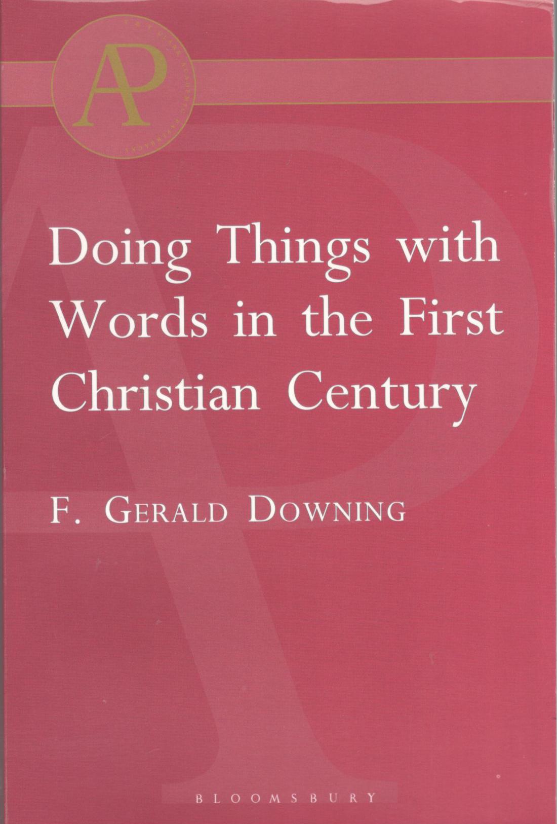 Doing Things with Words in the First Christian Century