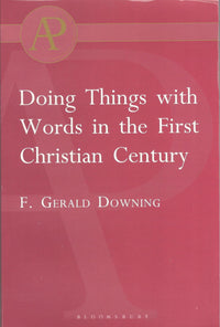 Doing Things with Words in the First Christian Century