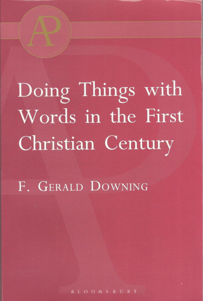 Doing Things with Words in the First Christian Century