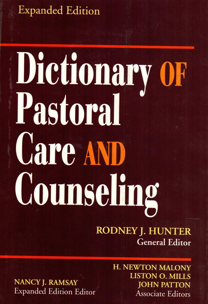 Dictionary of Pastoral Care and Counselling