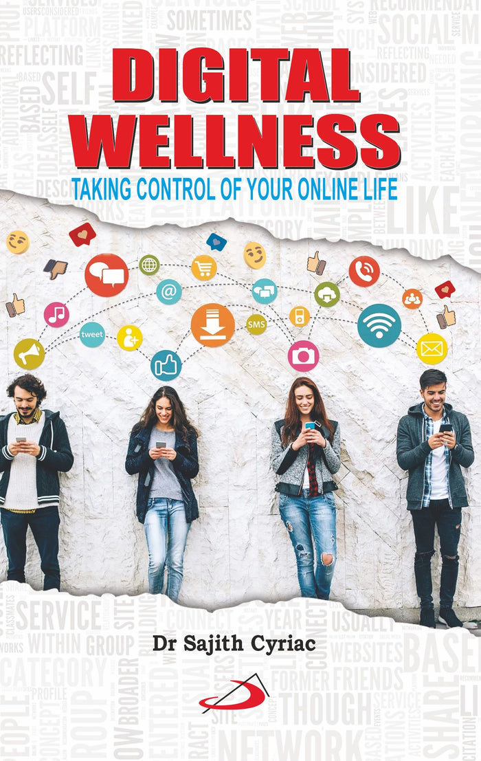 Digital Wellness : Taking Control of your Online Life