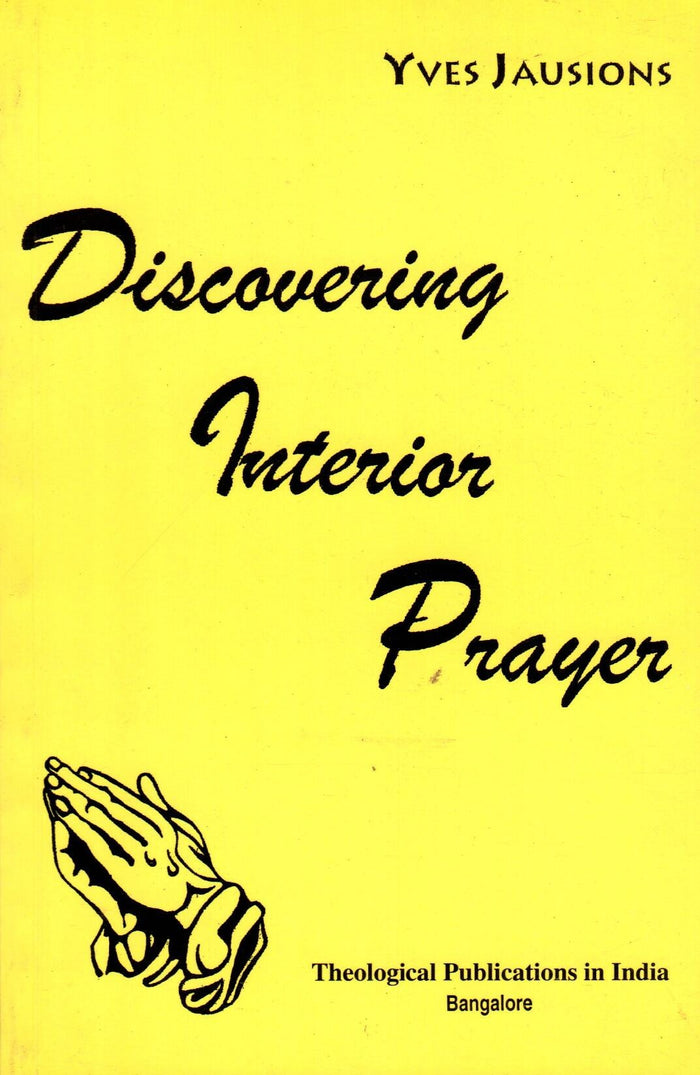 Discovering Interior Prayer