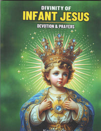 Divinity of Infant Jesus : Devotion & Prayer