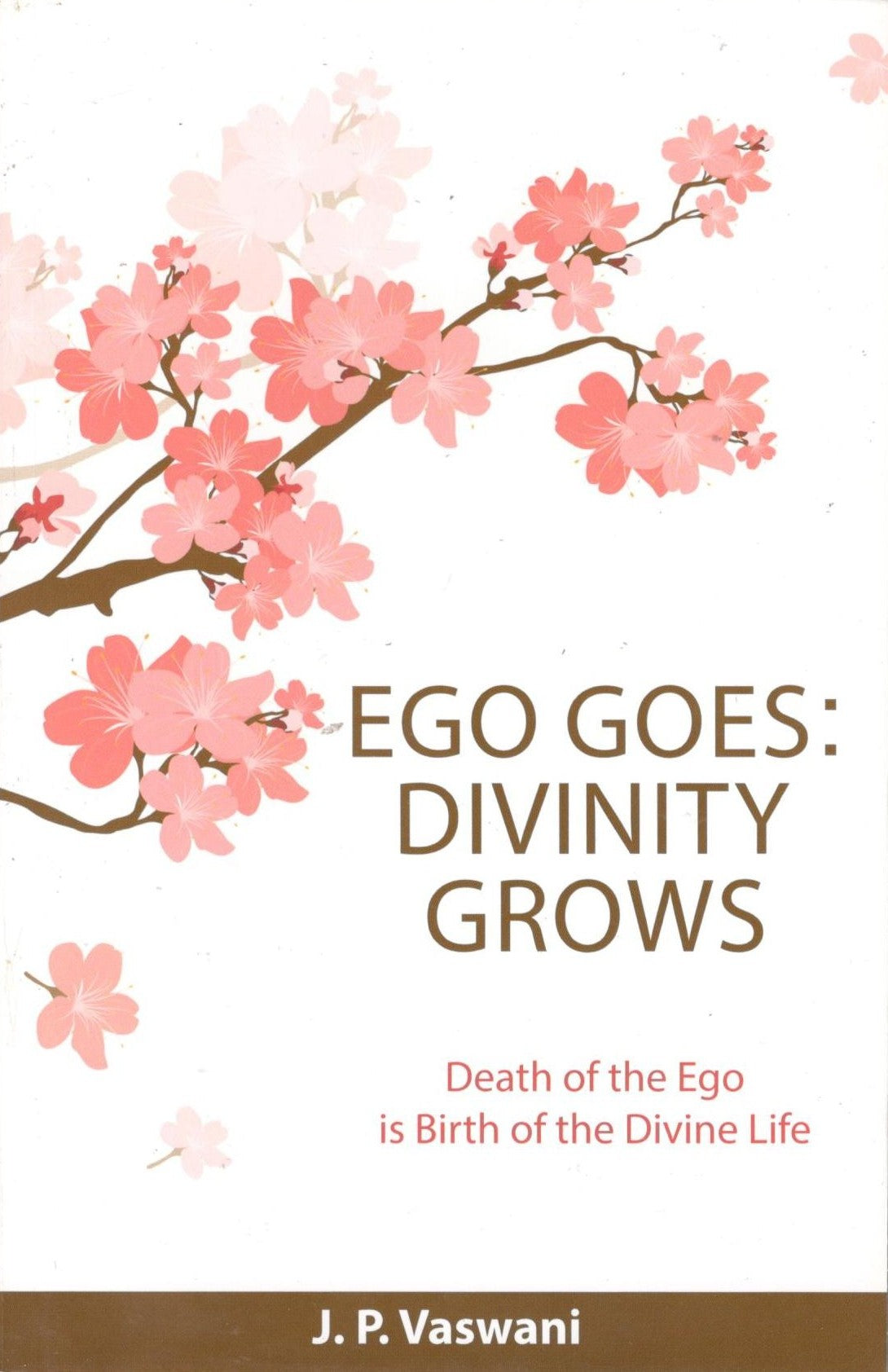 Ego Goes : Divinity Grows