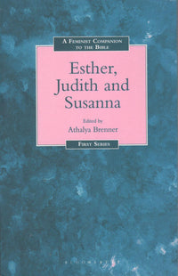 A Feminist Companion to Esther, Judith and Susanna