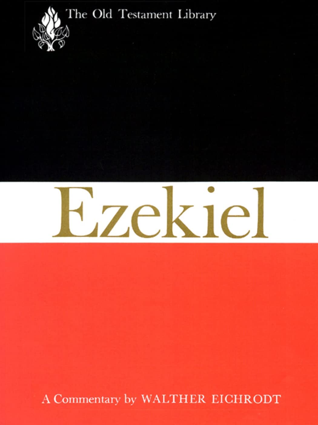 Ezekiel: The Old Testament Library