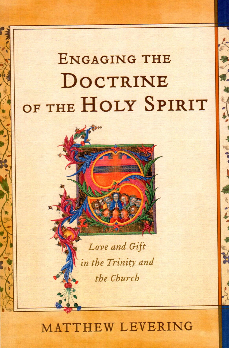 Engaging the Doctrine of the Holy Spirit