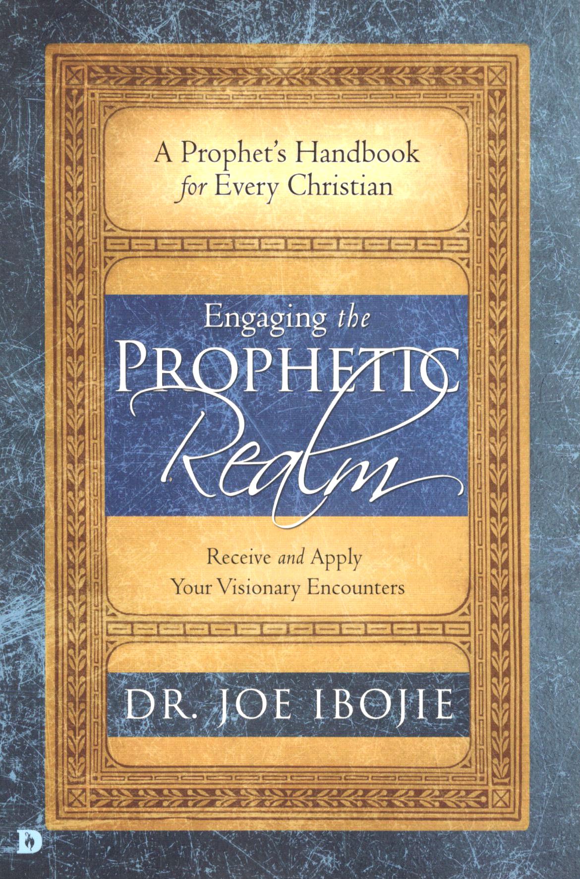 Engaging the Prophetic Realm