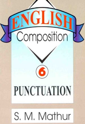 English Composition - Punctuation (Vol. VI)