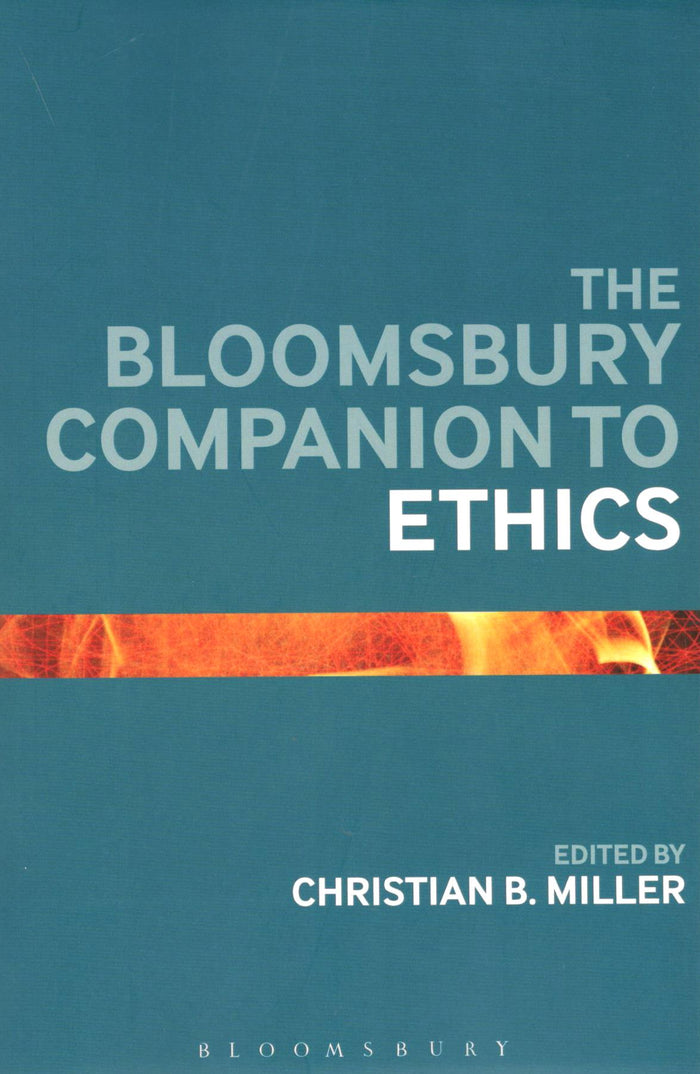 The Bloomsbury Companion to Ethics