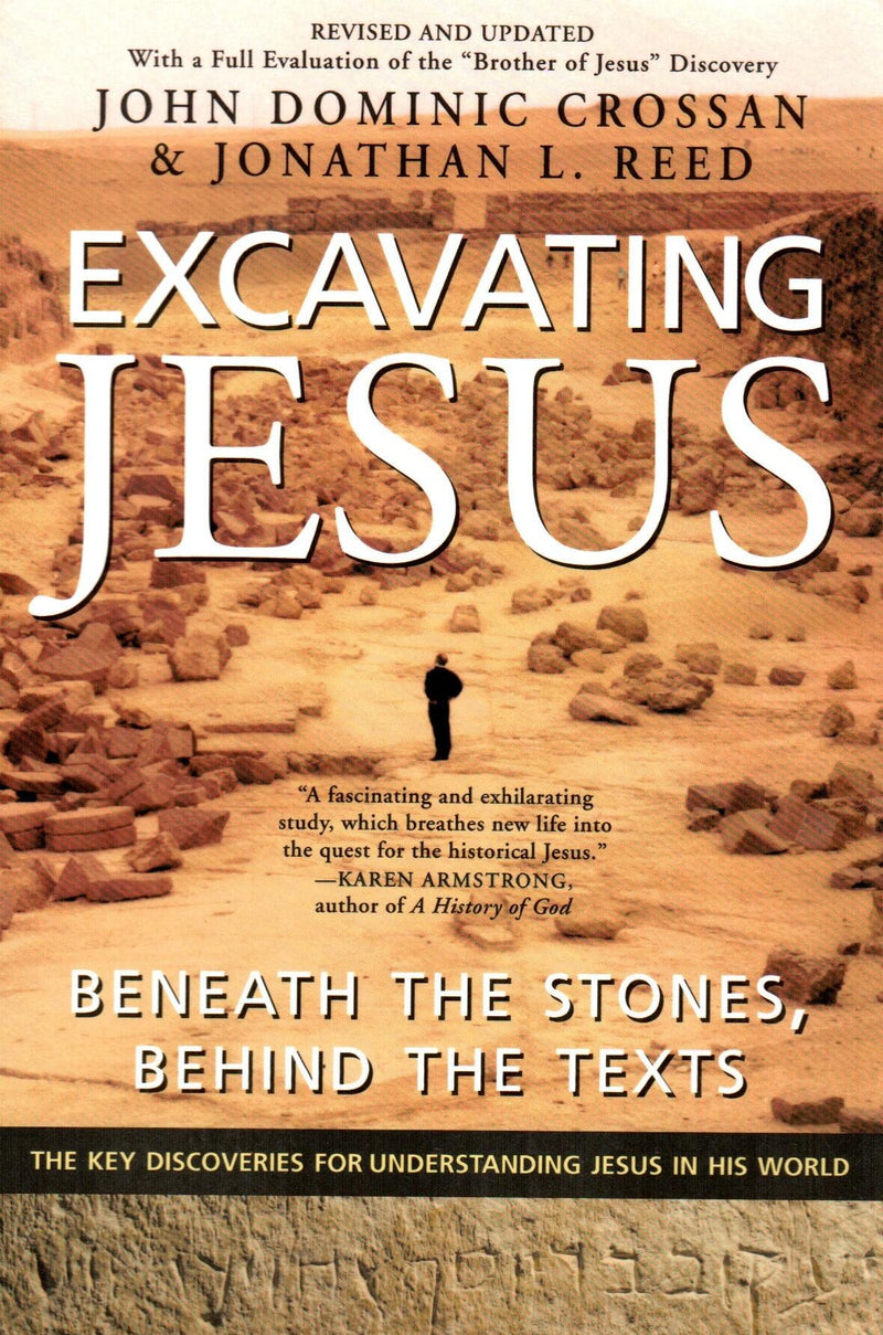 Excavating Jesus - Beneath the Stones, Behind the Texts