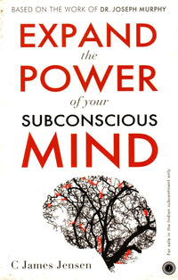 Expand the Power of Your Subconscious Mind