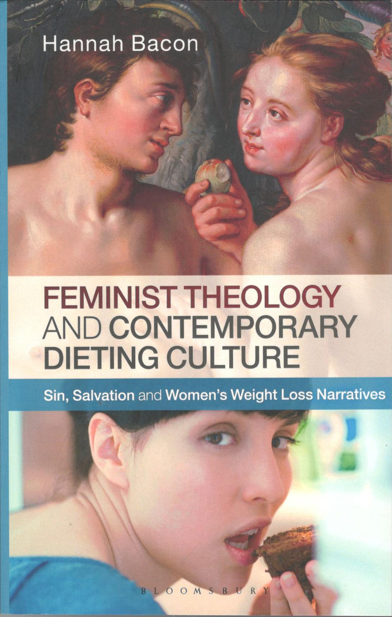 Feminist Theology and Contemporary Dieting Culture
