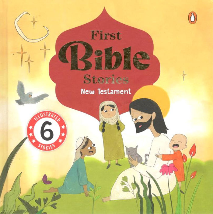 First Bible Stories (New Testament) Omnibus: Six Beautifully Illustrated Stories