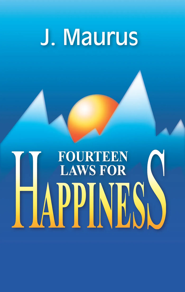 Fourteen Laws of Happiness