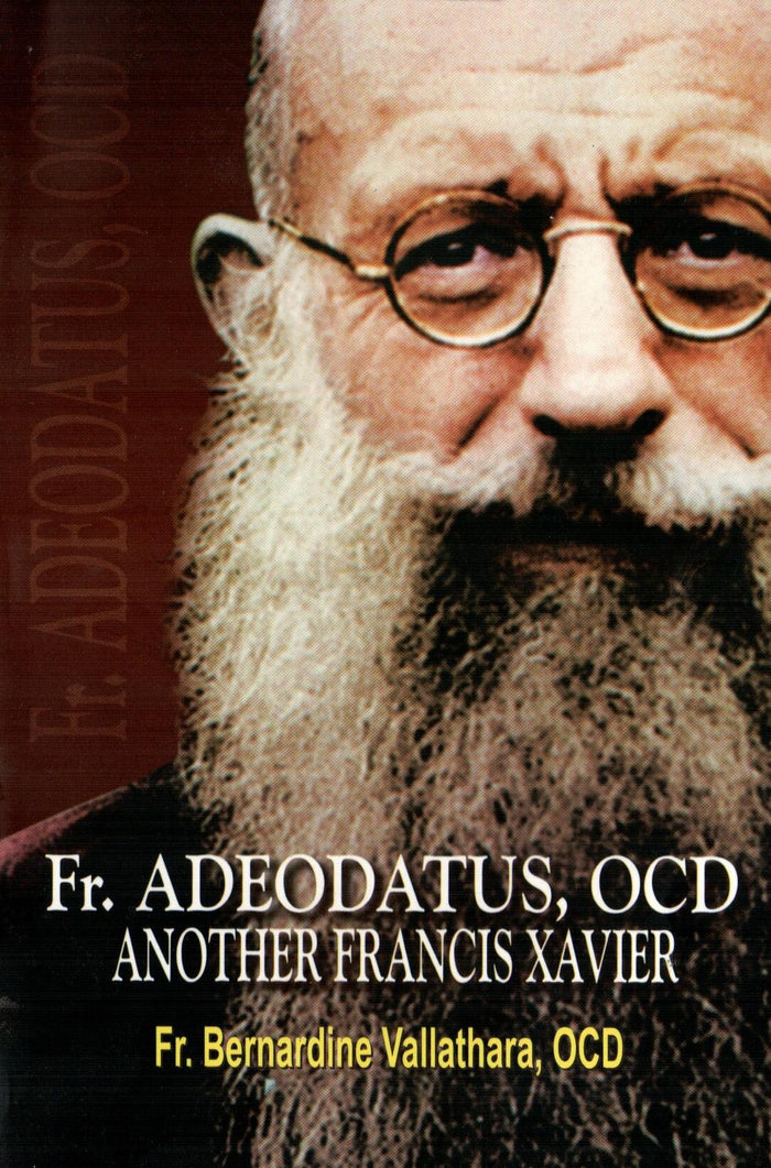 Fr. Adeodatus, OCD Another Francis Xavier