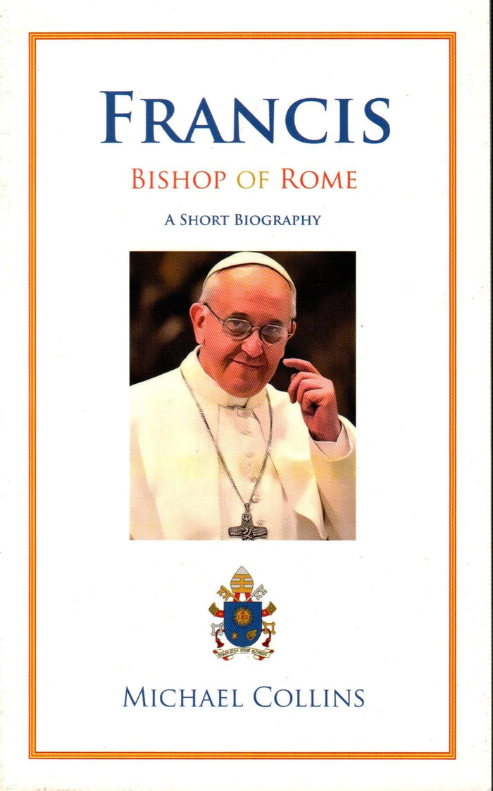 Francis - Bishop of Rome