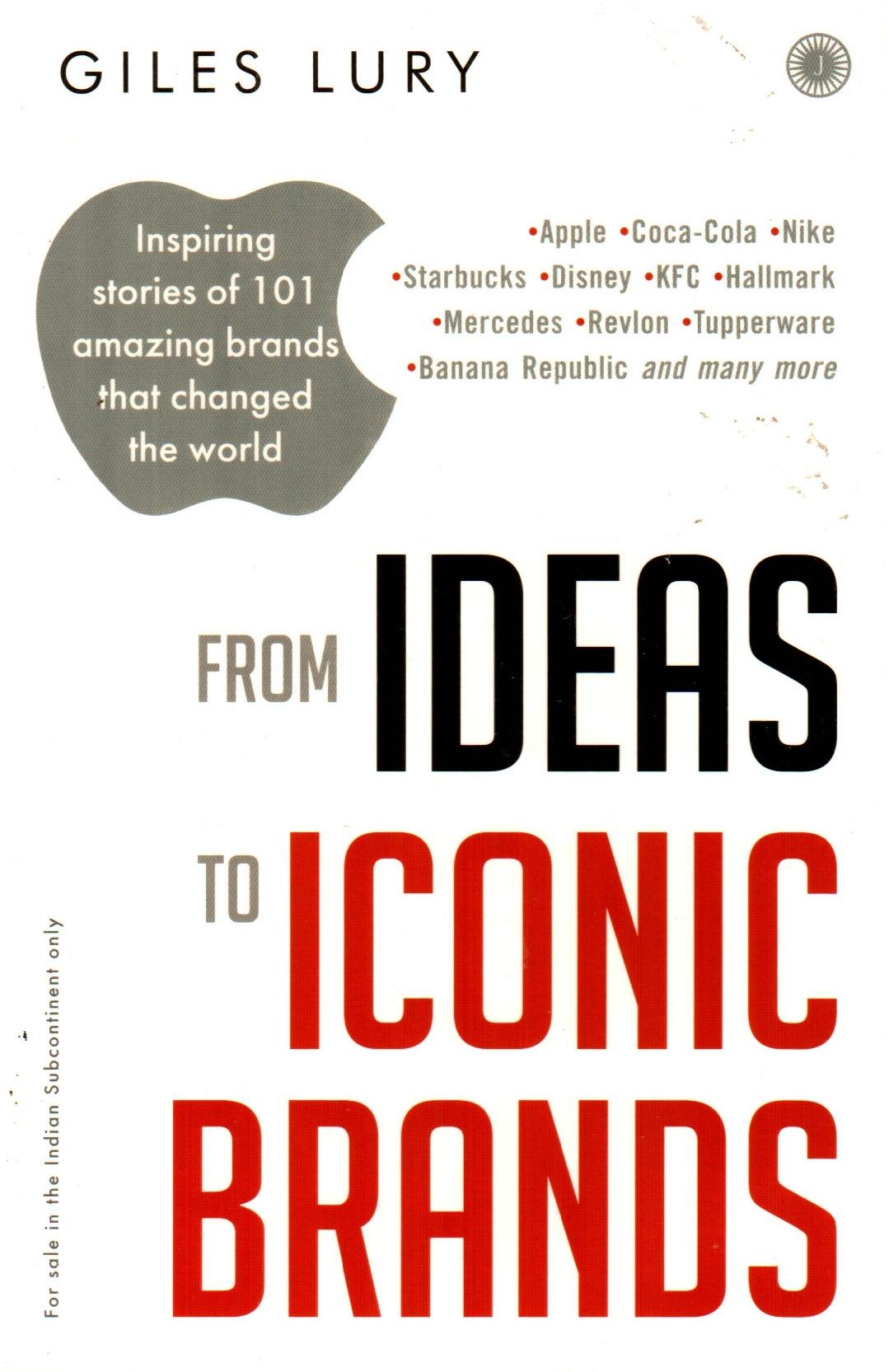 From Ideas To Iconic Brands