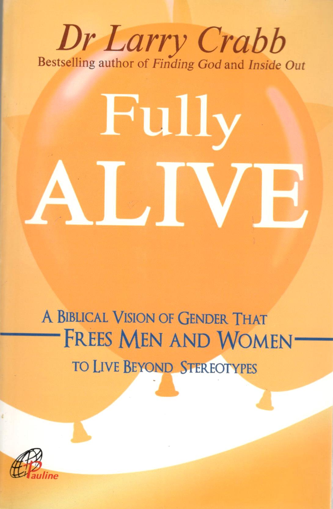 Fully Alive