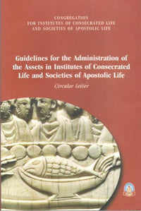 Guidelines for the Administrate of the Assets in Institutes of Apostolic Life