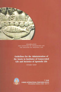 Guidelines for the Administrate of the Assets in Institutes of Apostolic Life