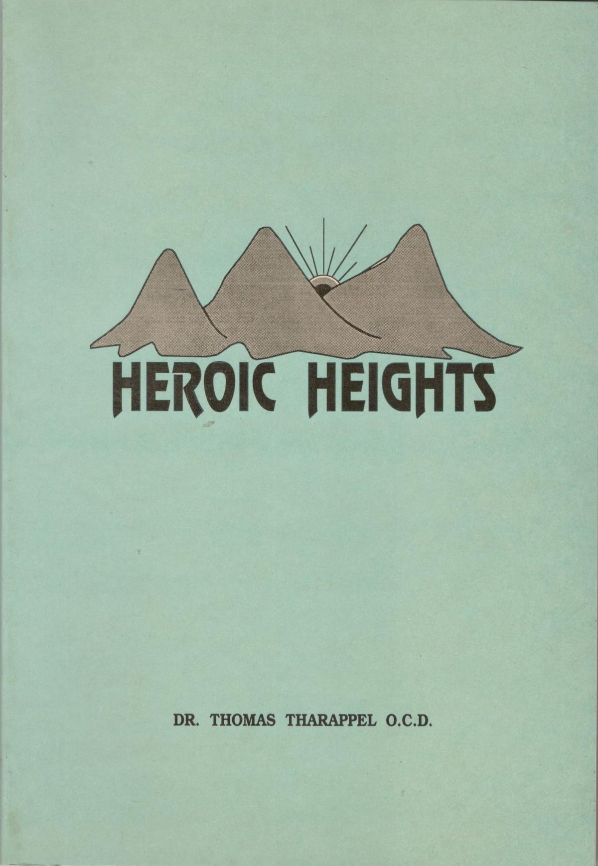 Heroic Heights : Mystical Experience of Blessed Elizabeth of the Trinity