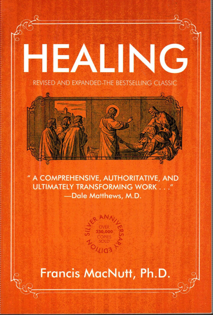 Healing - A Comprehensive Authoritative and Ultimately Transforming Work