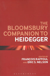 The Bloomsbury Companion to Heidegger