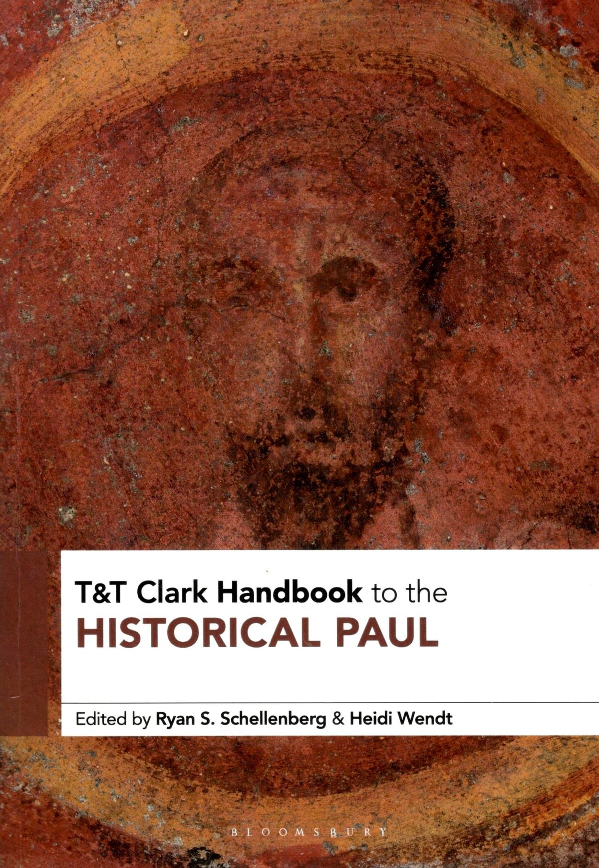 T&T Clark Handbook to the Historical Paul