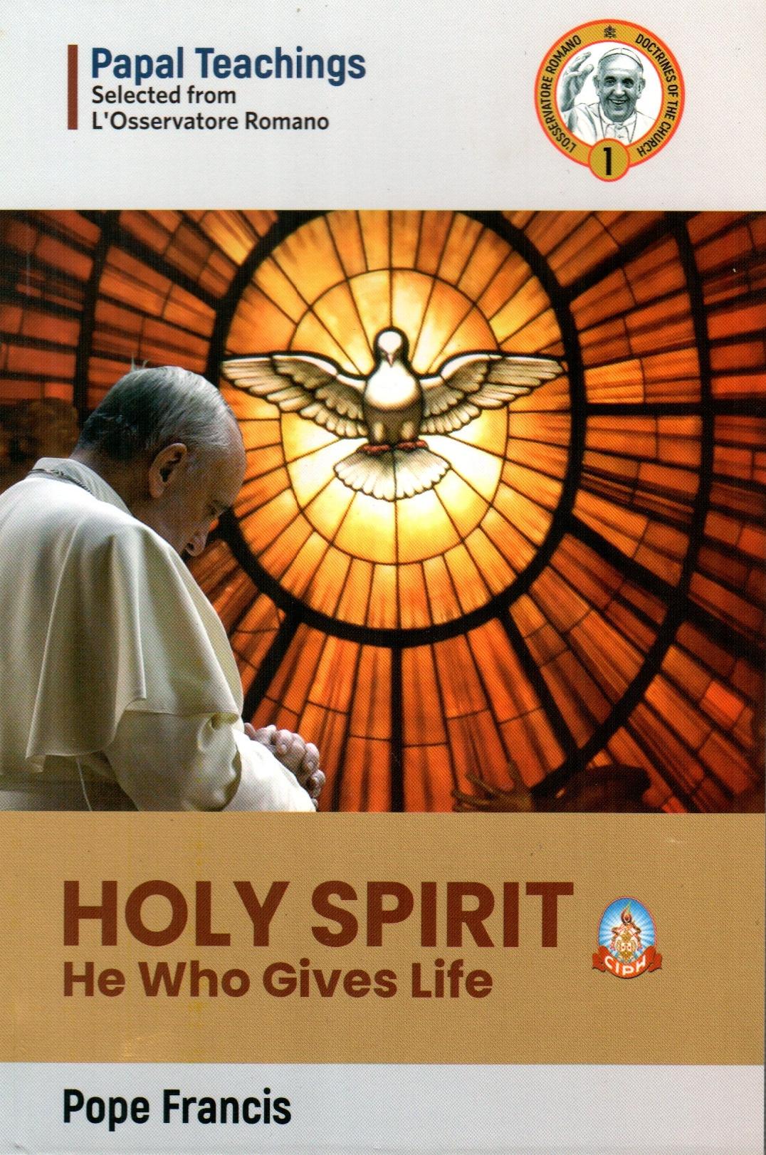 Holy Spirit : He Who Gives Life