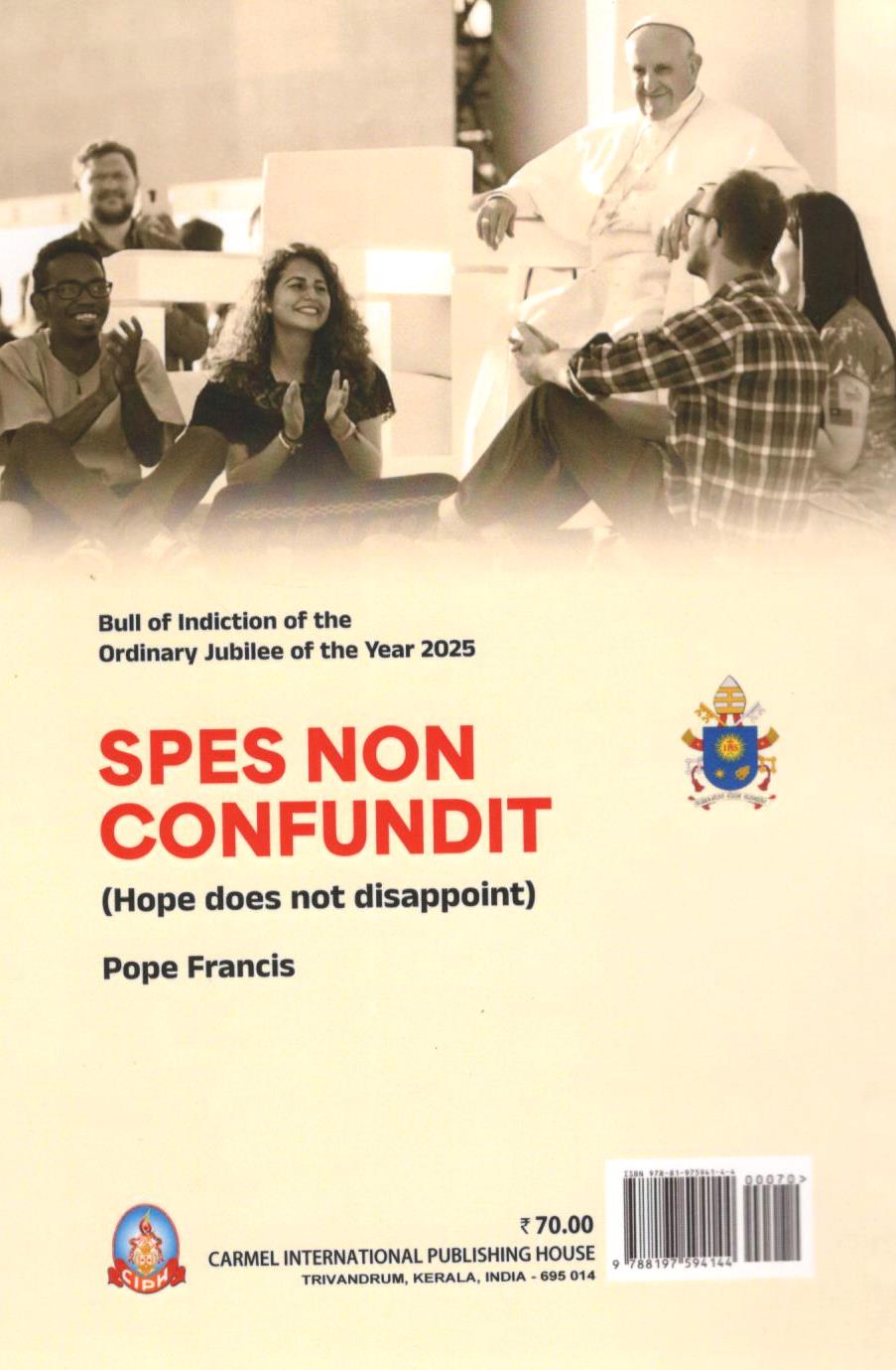 Spes Non Confundit (Hope does not Disappoint)