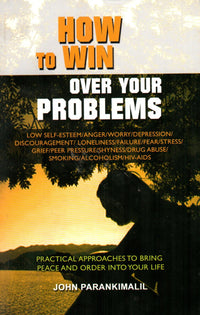 How to Win Over Your Problems