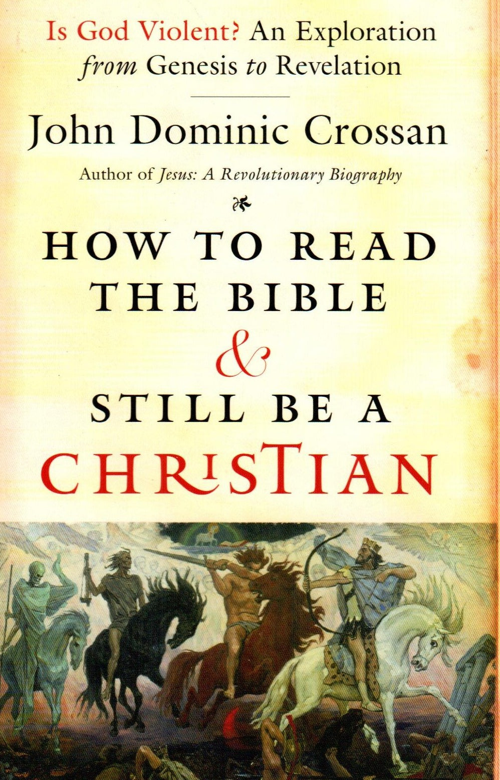 How to Read the Bible & Still be a Christian