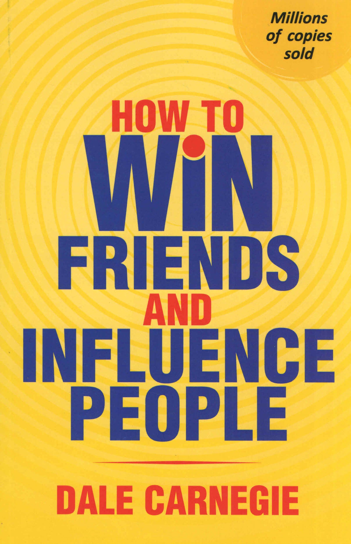 How To Win Friends And Influence People