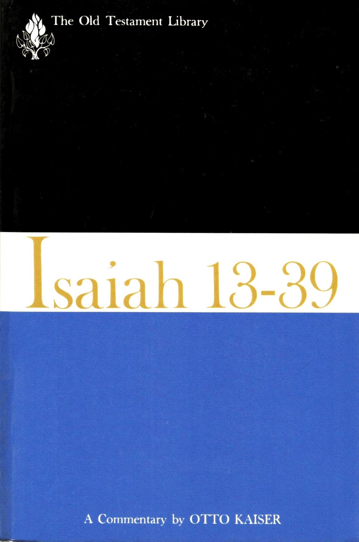 Isaiah 13-39: The Old Testament Library