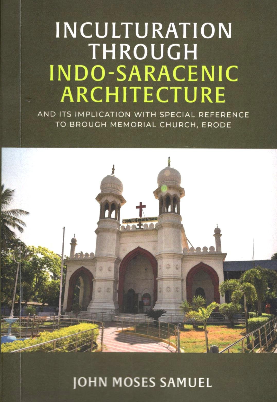 Inculturation through Indo-Saracenic Architecture