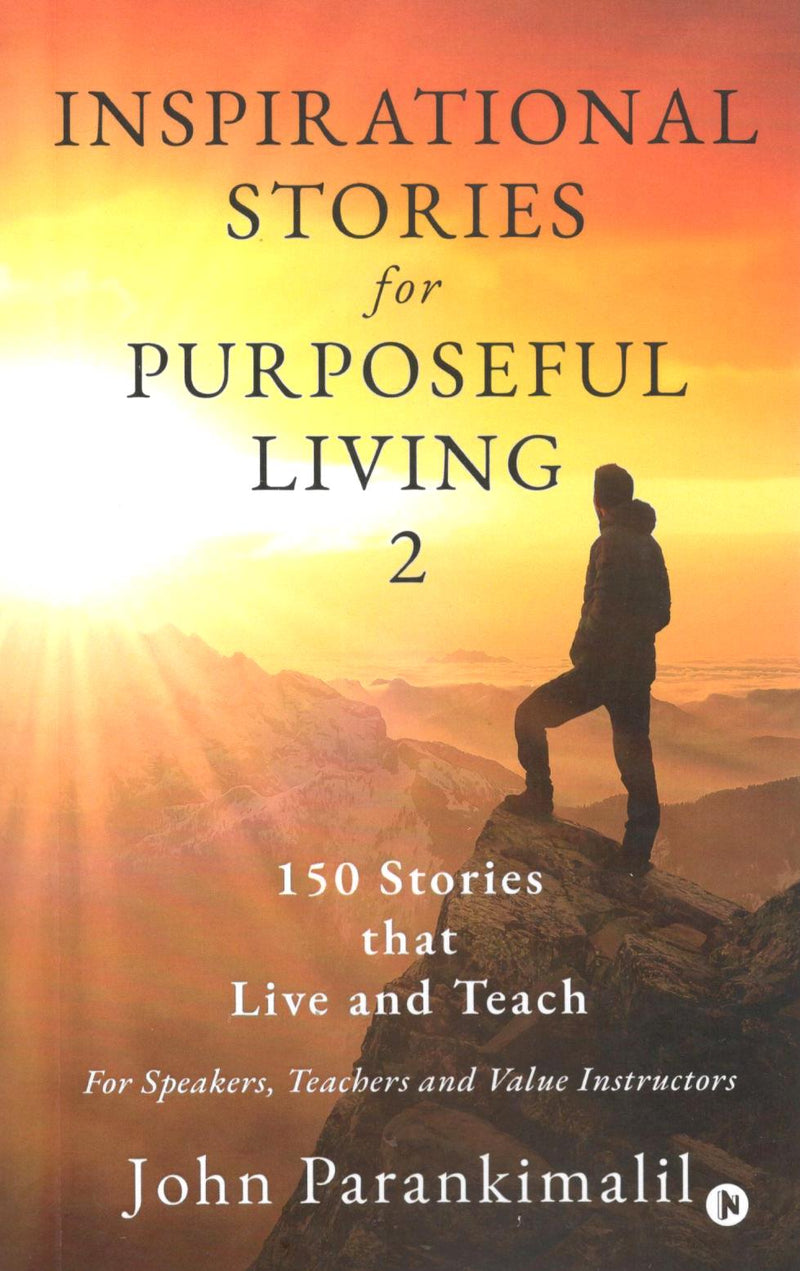 Inspirational Stories for Purposeful Living (Vol.2)