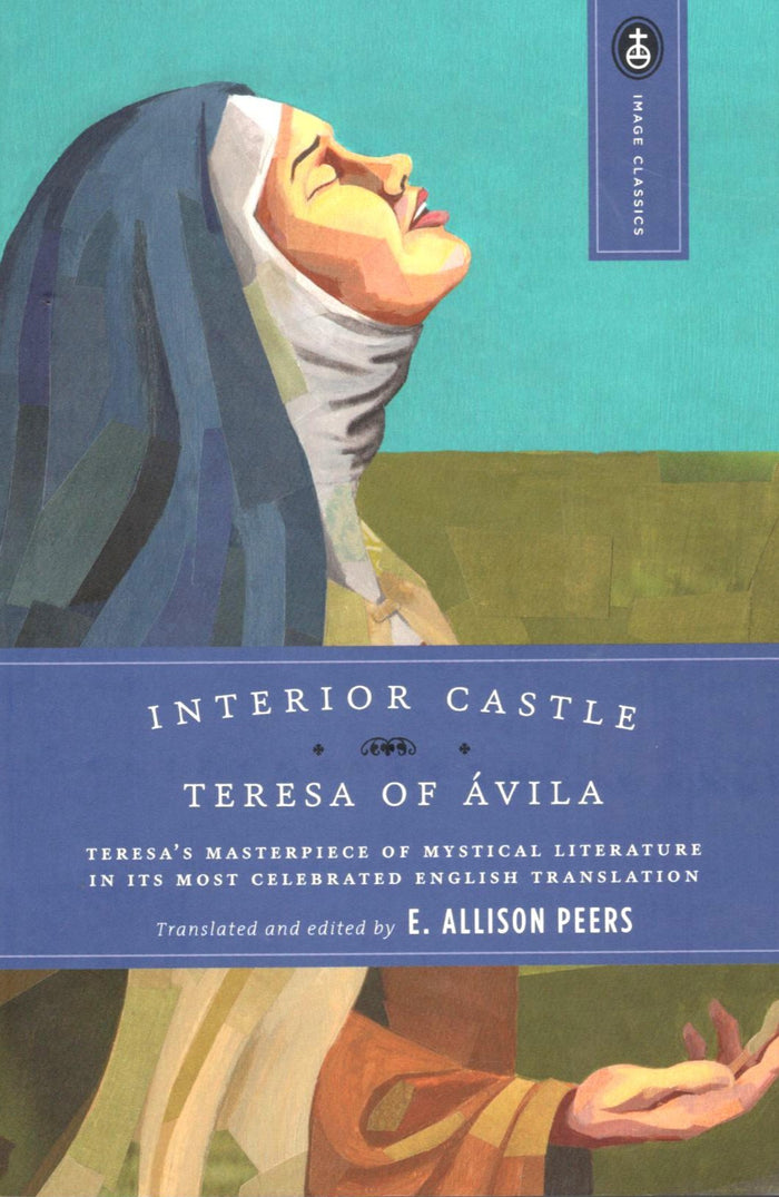 Interior Castle : Teresa of Avila