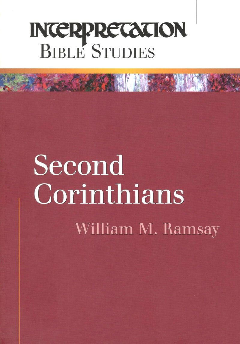 Interpretation Bible Studies : Second Corinthians