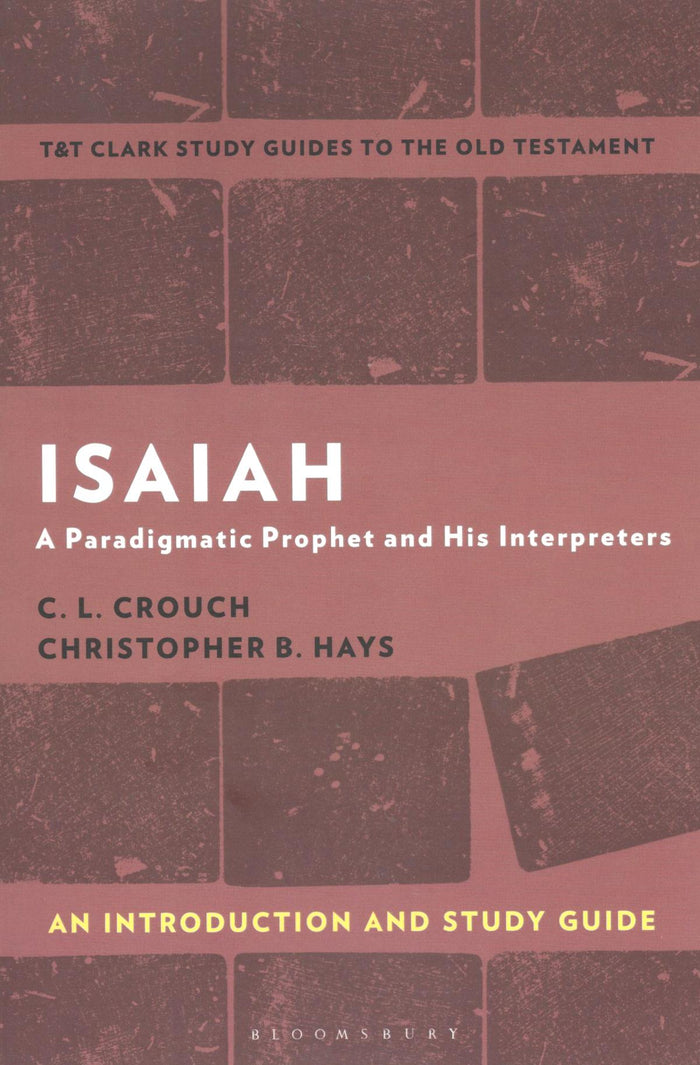 Isaiah (T&T Clark’s Study Guides to the New Testament)