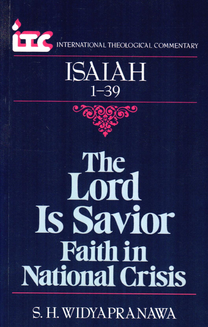 Isaiah 1-39 : The Lord is Savior - Faith in National Crisis