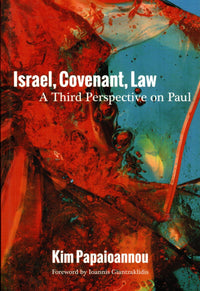 Israel, Covenant, Law : A Third Perspective on Paul