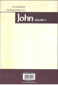 A Feminist Companion to John - Vol 1